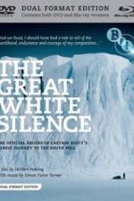 Watch The Great White Silence Movie2k