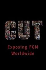 Watch Cut: Exposing FGM Worldwide Movie2k