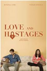 Watch Love and Hostages Movie2k