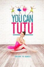 Watch You Can Tutu Movie2k