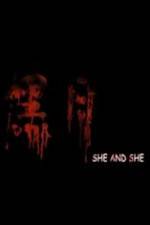 Watch She and She Movie2k