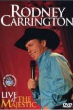 Watch Rodney Carrington: Live at the Majestic Movie2k