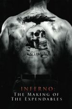 Watch Inferno: The Making of \'The Expendables\' Movie2k