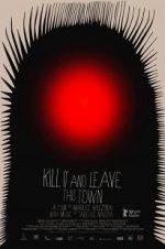 Watch Kill It and Leave This Town Movie2k