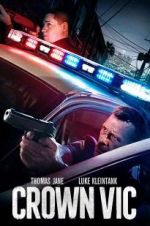 Watch Crown Vic Movie2k