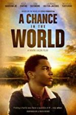 Watch A Chance in the World Movie2k