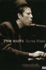 Watch Tom Waits - Burma Shave Movie2k