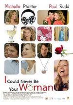 Watch I Could Never Be Your Woman Movie2k