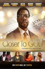 Watch Closer to GOD Movie2k