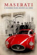 Watch Maserati: A Hundred Years Against All Odds Movie2k