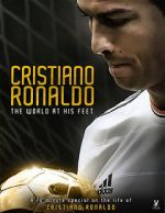 Watch Cristiano Ronaldo: World at His Feet Movie2k