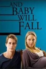 Watch And Baby Will Fall Movie2k