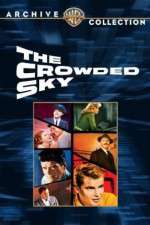 Watch The Crowded Sky Movie2k