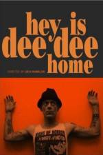 Watch Hey Is Dee Dee Home Movie2k