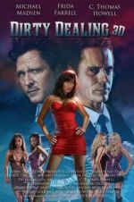 Watch Dirty Dealing 3D Movie2k