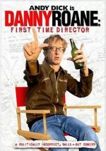 Watch Danny Roane: First Time Director Movie2k