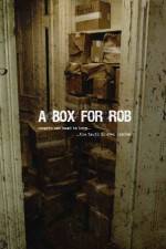 Watch A Box for Rob Movie2k