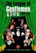 Watch The League of Gentlemen: Live at Drury Lane Movie2k