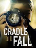 Watch Cradle Did Fall Movie2k