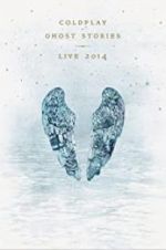 Watch Coldplay: Ghost Stories Movie2k