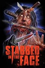 Watch Stabbed in the Face Movie2k