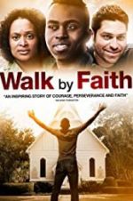 Watch Walk by Faith Movie2k