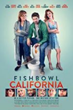 Watch Fishbowl California Movie2k