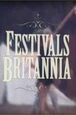 Watch Festivals Britannia Movie2k