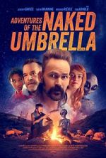 Watch Adventures of the Naked Umbrella Movie2k