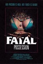 Watch Fatal Possession Movie2k