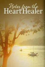 Watch Notes from the Heart Healer Movie2k