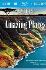 Watch Nature Amazing Places Hawaii Movie2k