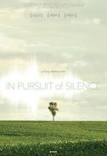Watch In Pursuit of Silence Movie2k