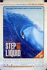 Watch Step Into Liquid Movie2k