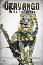 Watch Okavango: River of Dreams - Director's Cut Movie2k