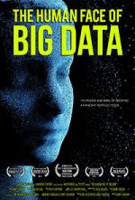 Watch The Human Face of Big Data Movie2k