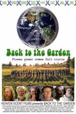 Watch Back to the Garden Flower Power Comes Full Circle Movie2k