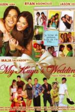 Watch My Kuya's Wedding Movie2k