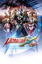 Watch Ultraman X the Movie: Here It Comes! Our Ultraman Movie2k