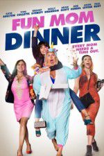 Watch Fun Mom Dinner Movie2k