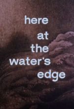 Watch Here at the Water\'s Edge Movie2k