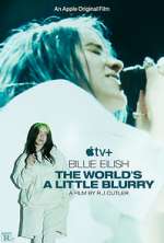 Watch Billie Eilish: The World's a Little Blurry Movie2k