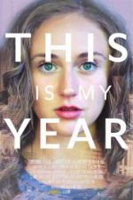 Watch This Is My Year Movie2k