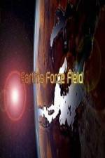 Watch National Geographic ? Earths Force Field ( 2010 ) Movie2k