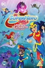 Watch DC Super Hero Girls: Legends of Atlantis Movie2k