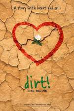 Watch Dirt The Movie Movie2k