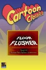 Watch Floor Flusher Movie2k