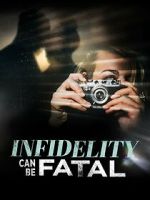 Watch Infidelity Can Be Fatal Movie2k