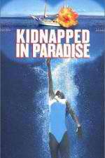 Watch Kidnapped in Paradise Movie2k