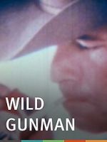 Watch Wild Gunman Movie2k